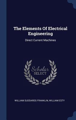 The Elements Of Electrical Engineering: Direct ... 134051849X Book Cover