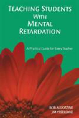 Teaching Students with Mental Retardation 1412939054 Book Cover