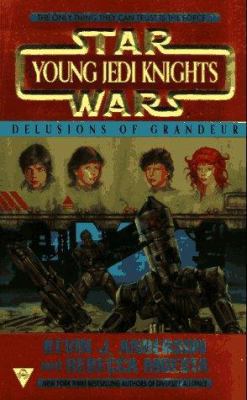 Star Wars: Young Jedi Knights: Delusions of Gra... 1572972726 Book Cover