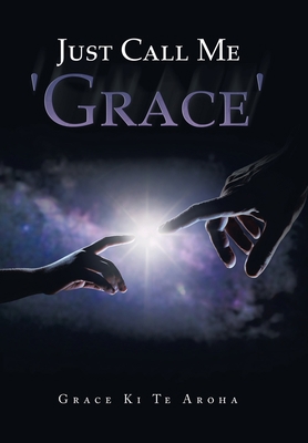 Just Call Me 'Grace' 1664107622 Book Cover