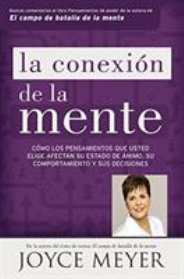 La Conexión de la Mente: Cómo Los Pensamientos ... [Spanish] 1455532428 Book Cover