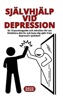 Självhjälp vid depression: En guide för att för... [Swedish] B0BVT7XBXB Book Cover