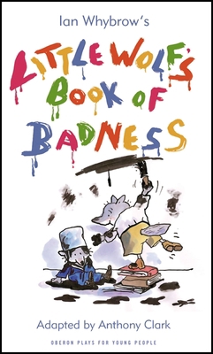 Little Wolf's Book of Badness 1840028238 Book Cover