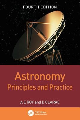 Astronomy: Principles and Practice, Fourth Edit... 0750309172 Book Cover