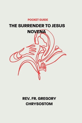 The Surrender to Jesus Novena            Book Cover