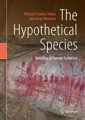 The Hypothetical Species: Variables of Human Ev... 3030113183 Book Cover