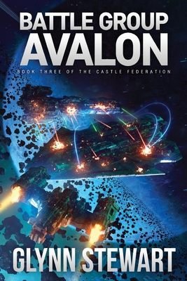 Battle Group Avalon: Castle Federation Book 3 1988035511 Book Cover