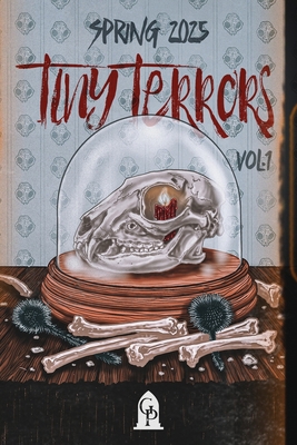 Tiny Terrors: Spring 2025 1967547831 Book Cover