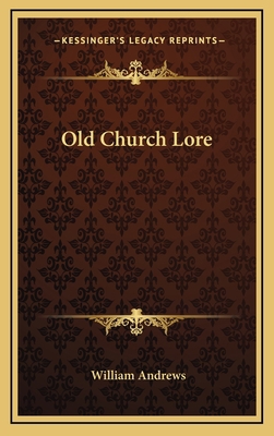 Old Church Lore 116341297X Book Cover