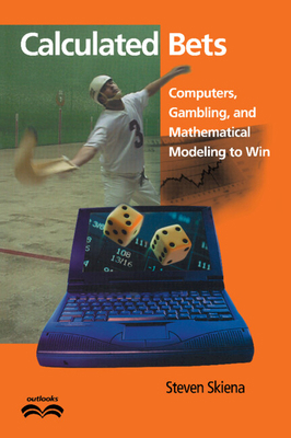 Calculated Bets: Computers, Gambling, and Mathe... 0521009626 Book Cover
