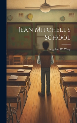 Jean Mitchell's School 1020825553 Book Cover