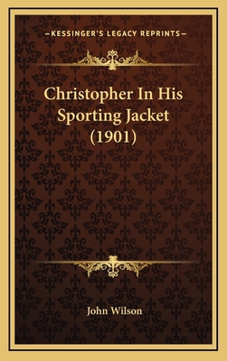 Christopher in His Sporting Jacket (1901) 1164703684 Book Cover