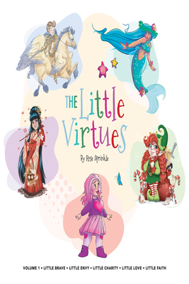 The Little Virtues: Volume One 1666746983 Book Cover