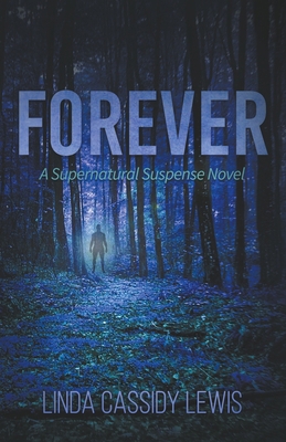Forever: A Supernatural Suspense Novel B0BRNYLVQB Book Cover