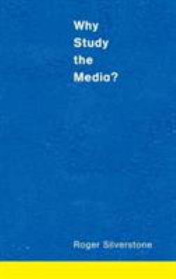 Why Study the Media? 0761964533 Book Cover