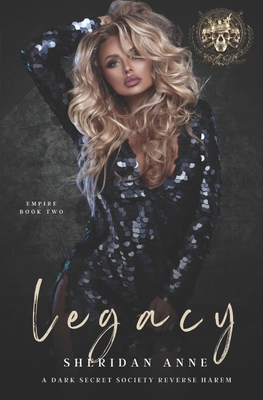 Legacy: A Dark Secret Society Reverse Harem B0BXN422BB Book Cover