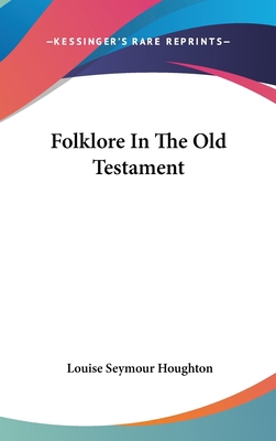 Folklore In The Old Testament 1161577769 Book Cover