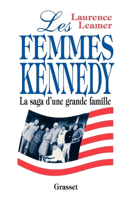 Les femmes Kennedy la saga d'une famille améric... [French] 2246510910 Book Cover