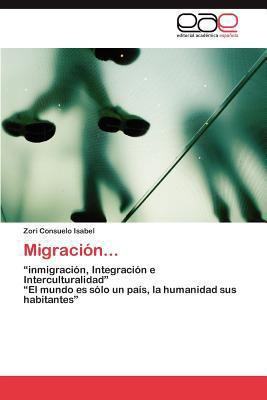 Migración... [Spanish] 3845494115 Book Cover