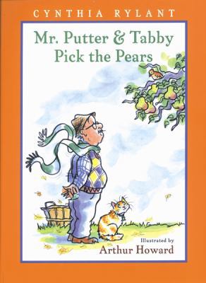 Mr. Putter & Tabby Pick the Pears 0152002456 Book Cover