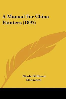 A Manual For China Painters (1897) 1104596598 Book Cover