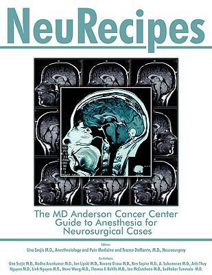 NeuRecipes: The MD Anderson Cancer Center Guide... 1438905475 Book Cover