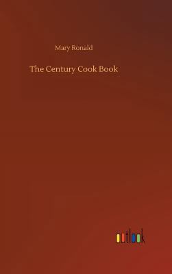 The Century Cook Book 3732679209 Book Cover