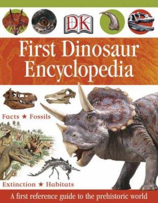 DK First Dinosaur Encyclopedia 0756625394 Book Cover