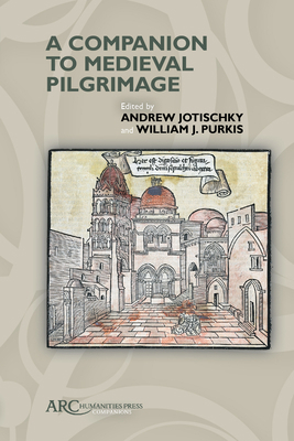 A Companion to Medieval Pilgrimage 1641891793 Book Cover