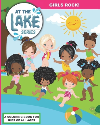 At the Lake: Girls Rock! B08C9D71CF Book Cover