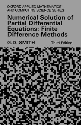 Numerical Solution of Partial Differential Equa... 0198596502 Book Cover