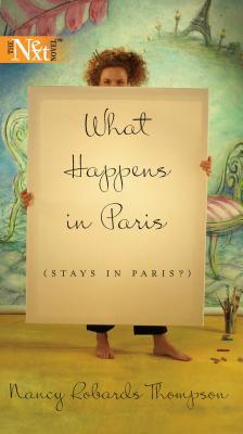 What Happens in Paris (Stays in Paris?) 0373230567 Book Cover
