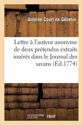 Lettre À l'Auteur Anonyme de Deux Prétendus Ext... [French] 2013621094 Book Cover