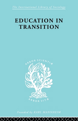 Education in Transition: An Interim Report 0415510430 Book Cover