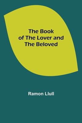 The Book of the Lover and the Beloved 9355392273 Book Cover