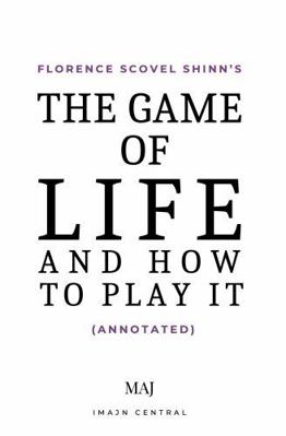 The Game of Life and How to Play It (Annotated)... 1763501906 Book Cover