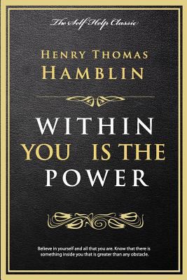 Within You Is the Power 1537473816 Book Cover