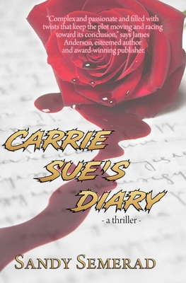Carrie Sue's Diary 0578734494 Book Cover