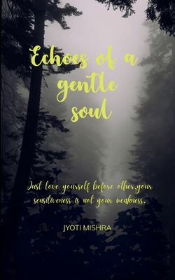 Echoes Of A Gentle Soul B0FV38K4JM Book Cover