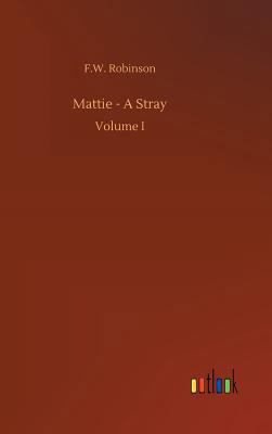 Mattie - A Stray 3732677060 Book Cover