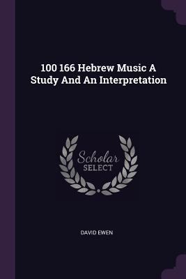 100 166 Hebrew Music A Study And An Interpretation 1378699858 Book Cover