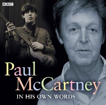 Paul McCartney: In His Own Words 1445846586 Book Cover