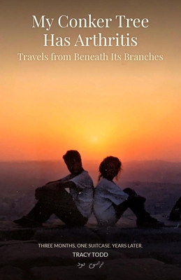 My Conker Tree Has Arthritis: Travels from Bene... B0HLVWCQYY Book Cover