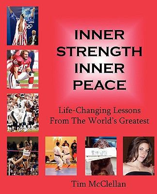 Inner Strength Inner Peace: Life-Changing Lesso... 0933079354 Book Cover