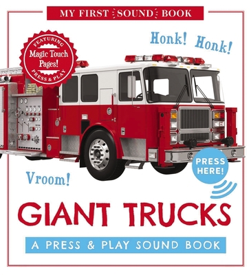 Giant Trucks: My First Book of Sounds: A Press ... 1646431901 Book Cover