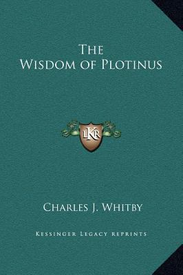 The Wisdom of Plotinus 1169255477 Book Cover