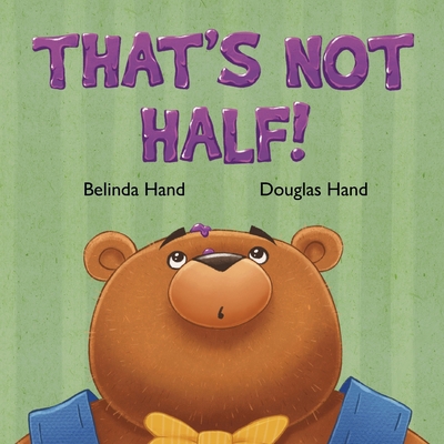That's Not Half! 0645205613 Book Cover