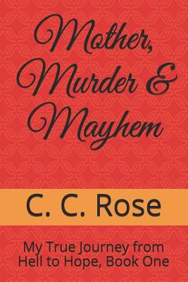 Mother, Murder & Mayhem 1520727038 Book Cover