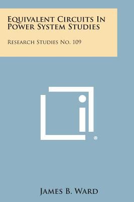 Equivalent Circuits in Power System Studies: Re... 1258634759 Book Cover