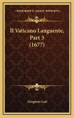 Il Vaticano Languente, Part 3 (1677) 1166265129 Book Cover